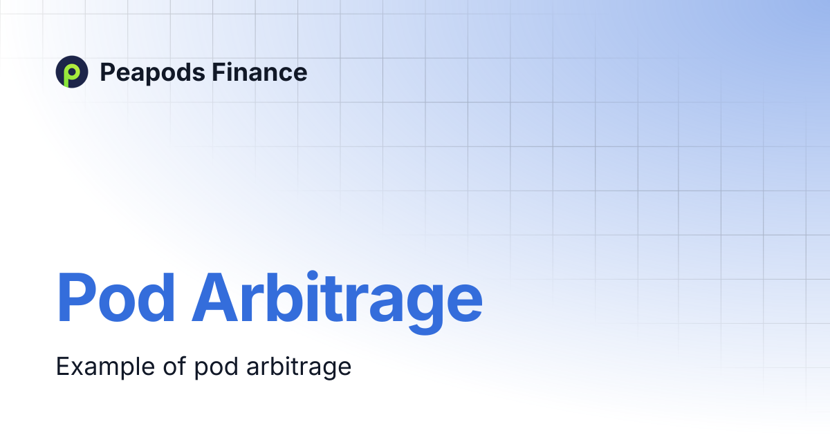 Pod Arbitrage | Peapods Finance